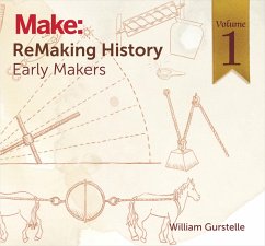 ReMaking History, Volume 1 (eBook, ePUB) - Gurstelle, William