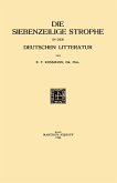 Die Siebenzeilige Strophe in der Deutschen Litteratur (eBook, PDF)