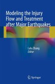 Modeling the Injury Flow and Treatment after Major Earthquakes (eBook, PDF)