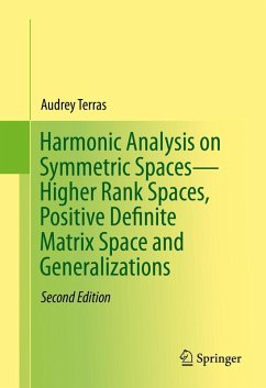 Harmonic Analysis on Symmetric Spaces-Higher Rank Spaces, Positive Definite Matrix Space and Generalizations (eBook, PDF) - Terras, Audrey