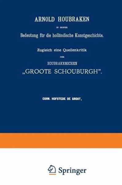 Arnold Houbraken in seiner Bedeutung für die holländische Kunstgeschichte (eBook, PDF)