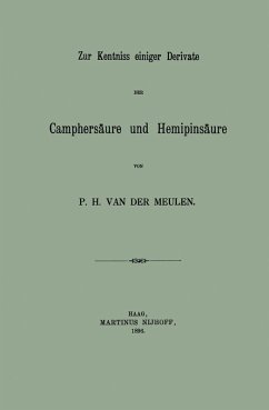 Zur Kentniss einiger Derivate der Camphersäure und Hemipinsäure (eBook, PDF) - Meulen, Pieter Hajonides van der