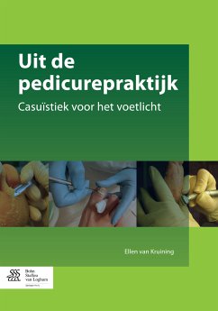 Uit de pedicurepraktijk (eBook, PDF) - van Kruining, Ellen