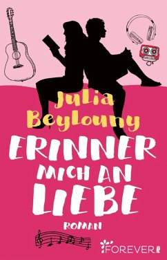 Erinner mich an Liebe (eBook, ePUB) - Beylouny, Julia