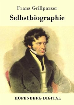 Selbstbiographie (eBook, ePUB) - Franz Grillparzer