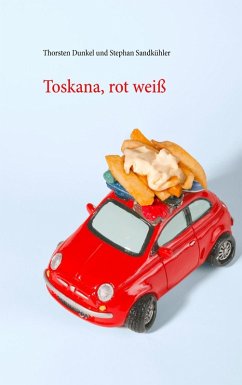 Toskana, rot weiß (eBook, ePUB)