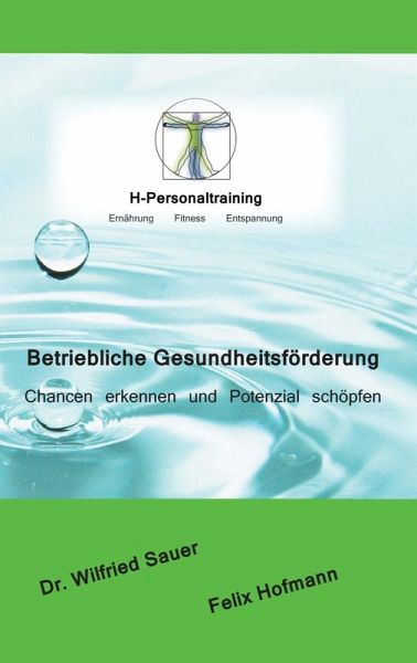 Betriebliche Gesundheitsförderung (eBook, ePUB) Betriebliche Gesundheitsförderung (eBook, ePUB)
