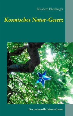 Kosmisches Natur-Gesetz (eBook, ePUB) - Ebenberger, Elisabeth