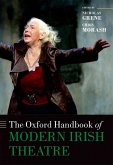The Oxford Handbook of Modern Irish Theatre (eBook, ePUB)