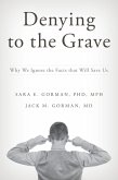 Denying to the Grave (eBook, ePUB) Denying to the Grave (eBook, ePUB)