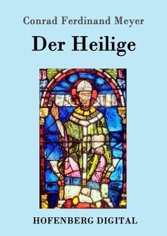 Der Heilige (eBook, ePUB) - Meyer, Conrad Ferdinand