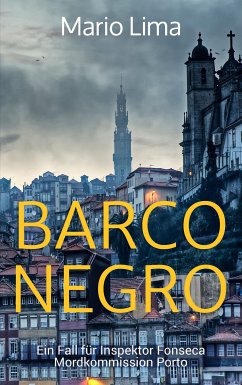 Barco Negro / Ein Fall für Inspektor Fonseca Bd.1 (eBook, ePUB) - Lima, Mario