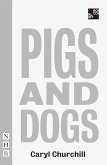 Pigs and Dogs (NHB Modern Plays) (eBook, ePUB)