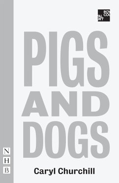 Pigs and Dogs (NHB Modern Plays) (eBook, ePUB) - Churchill, Caryl