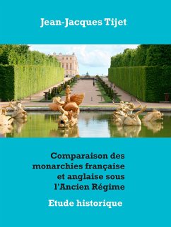 Comparaison des monarchies française et anglaise sous l'Ancien Régime (eBook, ePUB)