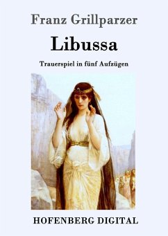 Libussa (eBook, ePUB) - Franz Grillparzer