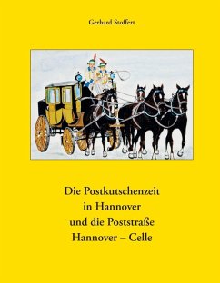 Die Postkutschenzeit in Hannover (eBook, ePUB)