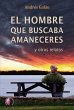 El hombre que buscaba amaneceres... - Bild 1