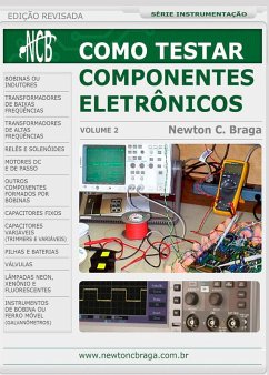 Como Testar Componentes Eletrônicos (eBook, ePUB) - Braga, Newton C.