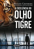 A excelência do olho de tigre (eBook, ePUB)
