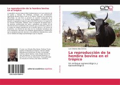 La reproducción de la hembra bovina en el trópico