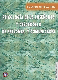 Psicología de la enseñanza y desarrollo de personas y comunidades (eBook, ePUB) - Ortega Ruiz, Rosario