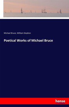 Poetical Works of Michael Bruce - Bruce, Michael;Stephen, William