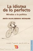 La idiotez de lo perfecto (eBook, ePUB)