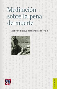 Meditación sobre la pena de muerte (eBook, ePUB) - Basave Fernández del Valle, Agustín