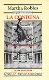 Biografías clandestinas. La condena (eBook, ePUB)