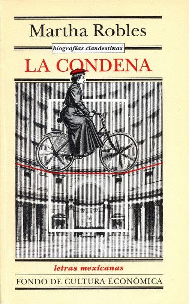 Biografías clandestinas. La condena (eBook, ePUB)