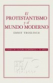 El protestantismo y el mundo moderno (eBook, ePUB)