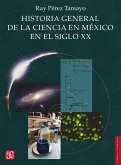 Historia general de la ciencia en México en el siglo XX (eBook, ePUB)