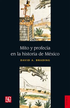 Mito y profesía en la historia de México (eBook, ePUB) Cover Mito y profesía en la historia de México (eBook, ePUB)