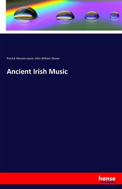 Ancient Irish Music - Joyce, Patrick Weston;Glover, John William