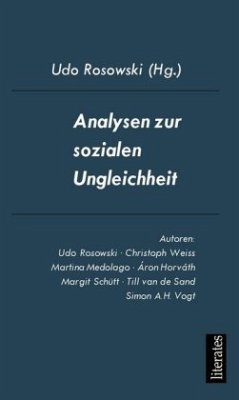 Analysen zur sozialen Ungleichheit - Rosowski, Udo;Weiss, Christoph;Medolago, Martina