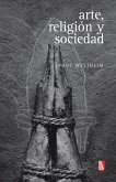 Arte, religión y sociedad (eBook, ePUB)