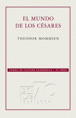 El mundo de los Césares (eBook, ePUB) - Mommsen, Theodor