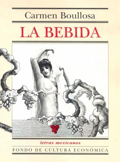 La bebida (eBook, ePUB) - Boullosa, Carmen