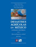 Desastres agrícolas en México. Catálogo histórico, I (eBook, ePUB)