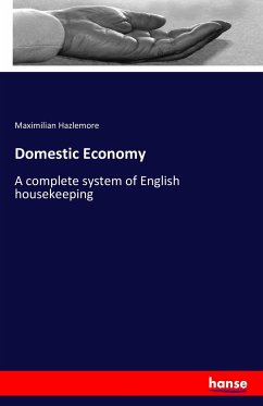 Domestic Economy - Hazlemore, Maximilian