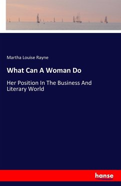 What Can A Woman Do - Rayne, Martha Louise