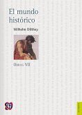 Obras VII. El mundo histórico (eBook, ePUB)