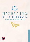 Práctica y ética de la eutanasia (eBook, ePUB)