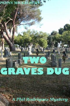 Cover Two Graves Dug (A Phil Rodriquez Mystery, #1) (eBook, ePUB)