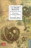 La tríade prenatal (eBook, ePUB)