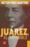 Juárez, el impasible (eBook, ePUB)