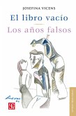 El libro vacío / Los años falsos (eBook, ePUB)