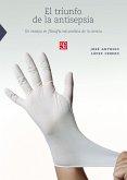 El triunfo de la antisepsia (eBook, ePUB)