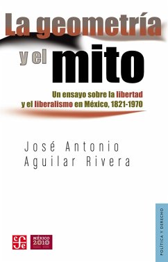 La geometría y el mito (eBook, ePUB) - Aguilar River, José Antonio